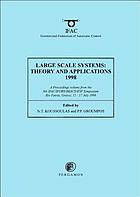Large scale systems : theory and applications 1998 (LSS '98) : a proceedings volume from the 8th IFAC/IFORS/IMACS/IFIP Symposium, Rio Patras, Greece, 15-17 July 1998