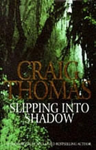 Slipping into shadow