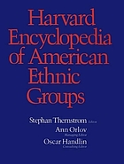 Harvard encyclopedia of American ethnic groups