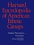 Harvard encyclopedia of American ethnic groups