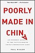 Poorly made in China : an insider's account of... by  Paul Midler 