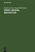 Mind, brain, behavior : the mind-body problem and the philosophy of psychology