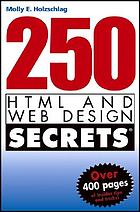250 HTML and Web design secrets