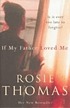 If my father loved me de Rosie Thomas