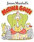 James Marshall's Mother Goose. 著者： James Marshall