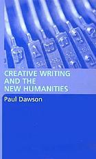 Creative writing and the new humanities
