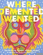 Where demented wented : the art and comics of Rory Hayes
