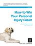 How to win your personal injury claim by J  L Matthews