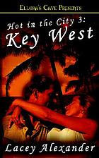Hot in the city, 3. Key West