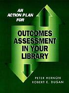 Outcomes assessment in your library