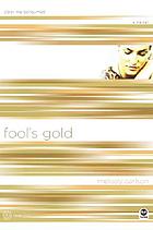 Fool's gold : color me consumed by Melody Carlson