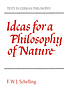 Ideas for a philosophy of nature as introduction to the study of this science, 1797