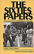 The sixties papers : documents of a rebellious decade
