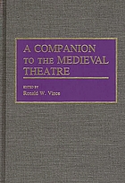 A Companion to the medieval theatre