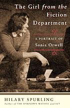 The girl from the Fiction Department : a portrait of Sonia Orwell