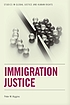 Immigration justice by Peter W Higgins