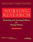 Nursing research : generating and assessing evidence for nursing practice