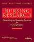 Nursing research : generating and assessing evidence for nursing practice