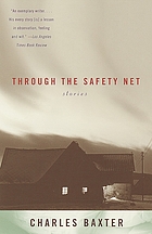 Through the safety net : stories