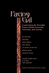 Facing evil : confronting the dreadful power behind... 著者：  Paul Woodruff 