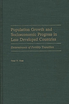 Population growth and socioeconomic progress in less developed countries : determinants of fertility transition