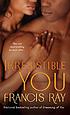Irresistible you de Francis Ray
