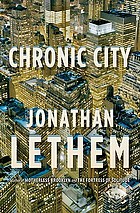 Chronic city : a novel