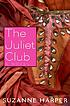 The Juliet club von Suzanne Harper