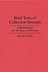 Brief tests of collection strength : a methodology... door Howard D White