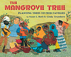 The mangrove tree : planting trees to feed families
