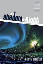 The shadows and night