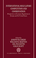 International regulatory competition and coordination : perspectives on economic regulation in Europe and the United States