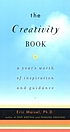 The creativity book : a year's worth of inspiration... by  Eric Maisel 