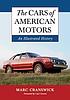 The cars of American Motors : an illustrated history 著者：  Marc Cranswick 