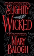 Slightly wicked