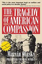 The tragedy of American compassion