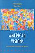 American visions : multicultural literature for... by Dolores LaGuardia