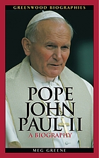 Pope John Paul II : a biography
