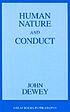 Human nature and conduct : an introduction to... de John Dewey