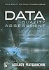 Data quality assessment von Arkady Maydanchik
