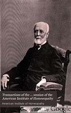 Transactions of the ... session of the American Institute of Homœopathy.