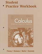 Calculus : graphical, numerical, algebraic. Student practice workbook