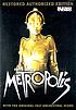 Metropolis by  Fritz Lang 