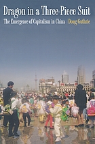 Dragon in a three-piece suit : the emergence of capitalism in China
