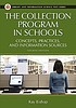 The collection program in schools : concepts,... von Kay Bishop