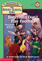 Bogeymen don't play football