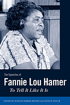 The speeches of Fannie Lou Hamer : to tell it like it is