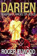 Darien : guardian angel of Jesus
