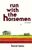 Run with the horsemen