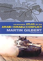The Routledge atlas of the Arab-Israeli conflict